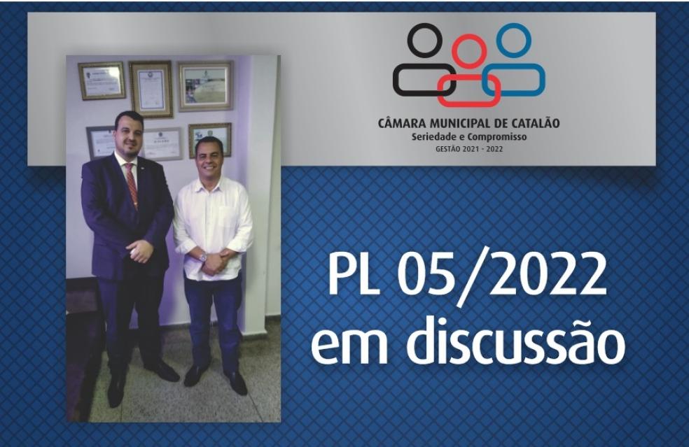 PL 05/2022 EM DISCUSSÃO